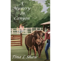 A Mystery In Canyon