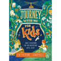 Journey with Me for Kids: Bible Devotions for an Adventure with Jesus