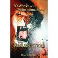 Seventy Weeks Are Determined...for the Resurrection