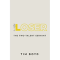 Loser: The Two-Talent Servant