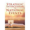 Strategic Intercession for National Events