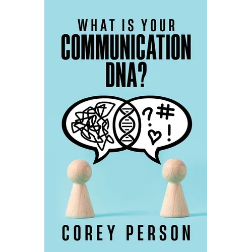 What Is Your Communication DNA