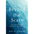 Beyond the Scars: How I Learned God Didn't Abandon Me in My Darkest Hour