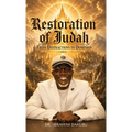 Restoration of Judah, From Distractions to Dominion