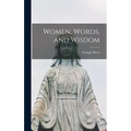 Women, Words, and Wisdom