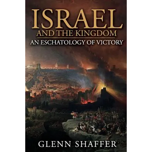 Israel and the Kingdom: : An Eschatology of Victory