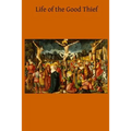 Life of the Good Thief
