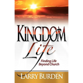 Kingdom Life: Finding Life Beyond Church