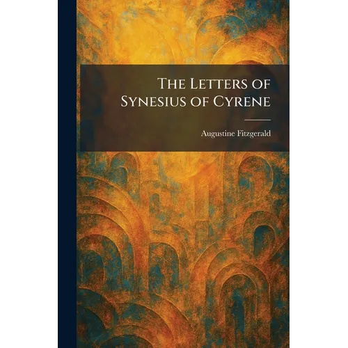 The Letters of Synesius of Cyrene