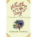 Whistling in the Dark: An ABC Theologized