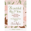 Beautiful as YOU: Overcome Negative Self Talk - God's Way - Devotional and Prayer Journal - For Christian Women