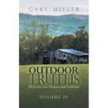 Outdoor Truths: Hunting and Fishing for Answers