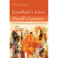 Jonathan's Loves, David's Laments