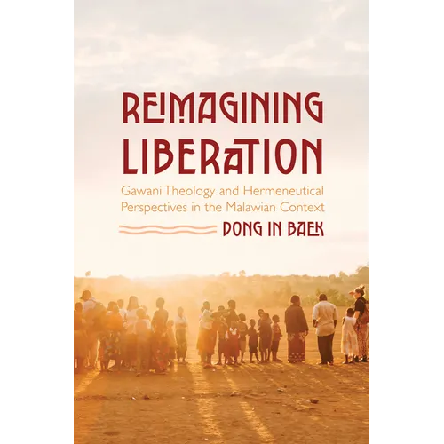 Reimagining Liberation: Gawani Theology and Hermeneutical Perspectives in the Malawian Context