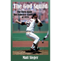 The God Squad: The Born-Again San Francisco Giants 0f 1978