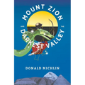 Mount Zion and the Darkest Valley