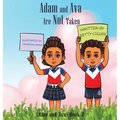 Adam and Ava Are Not Taken