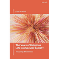The Vows of Religious Life in a Secular Society: Touching Wholeness