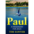 Paul: A missionary for Jesus