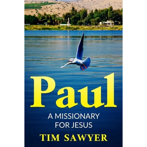 Paul: A missionary for Jesus