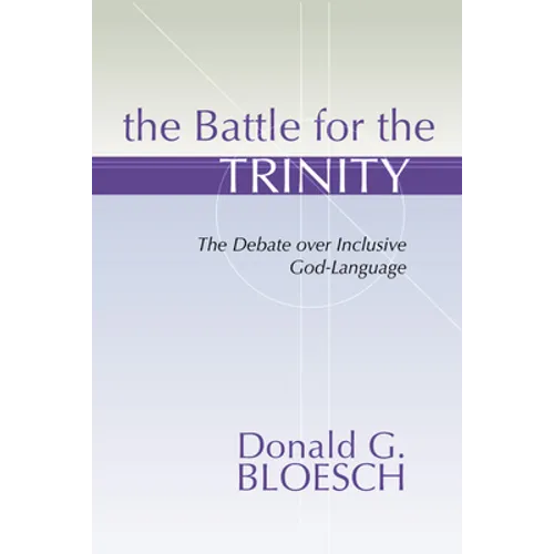 The Battle for the Trinity