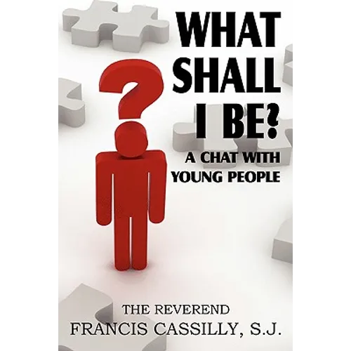 What Shall I Be? a Chat with Young People