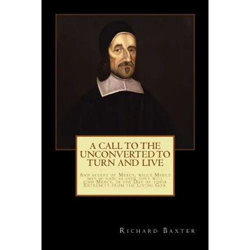 A Call to the Unconverted to Turn and Live