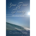 Your Peace is a Priority: A Devotional Journal