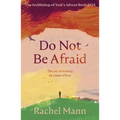 Do Not Be Afraid: The Joy of Waiting in a Time of Fear: The Archbishop of York's Advent Book 2024