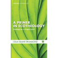 A Primer in Ecotheology