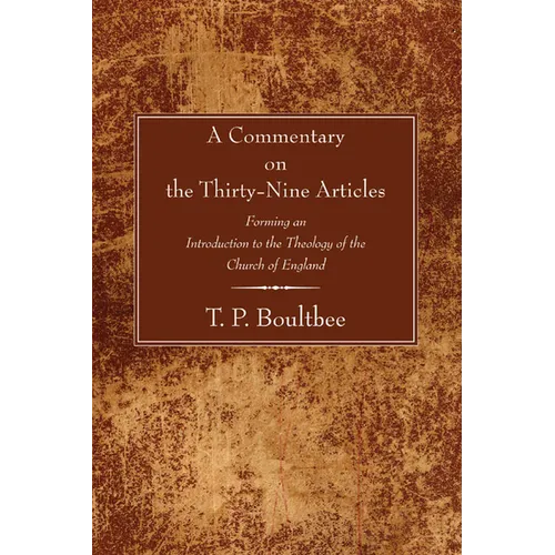 A Commentary on the Thirty-Nine Articles