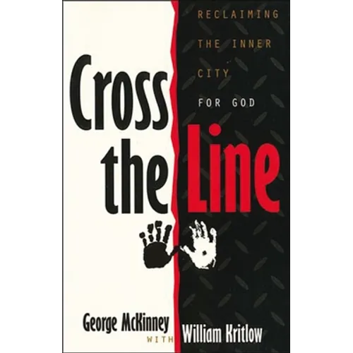 Cross the Line: Reclaiming the Inner City for God