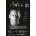 The Third Option: Hope for a Racially Divided Nation