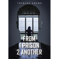From 1 Prison 2 Another