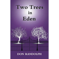 Two Trees in Eden