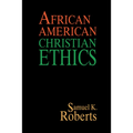 African American Christian Ethics