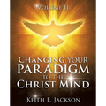 Changing your Paradigm to the Christ Mind