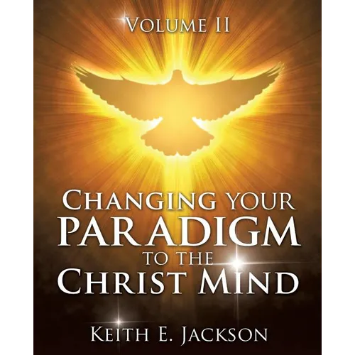 Changing your Paradigm to the Christ Mind
