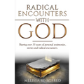 Radical Encounters With God