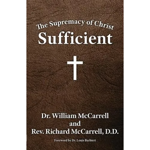 The Supremacy of Christ: Sufficient