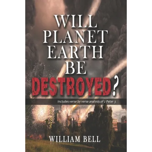 Will Planet Earth Be Destroyed?