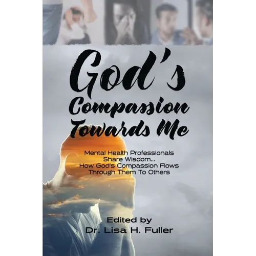 God's Compassion Towards Me
