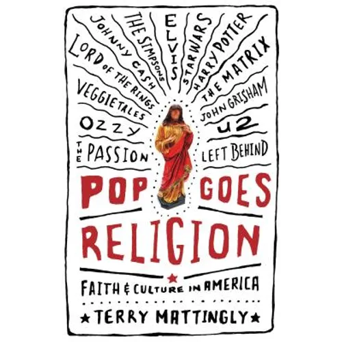 Pop Goes Religion: Faith in Popular Culture