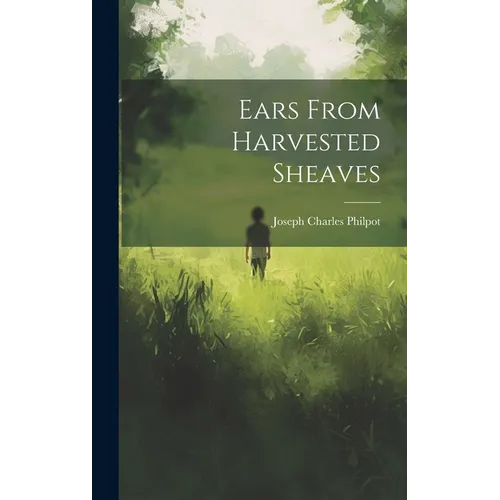 Ears From Harvested Sheaves