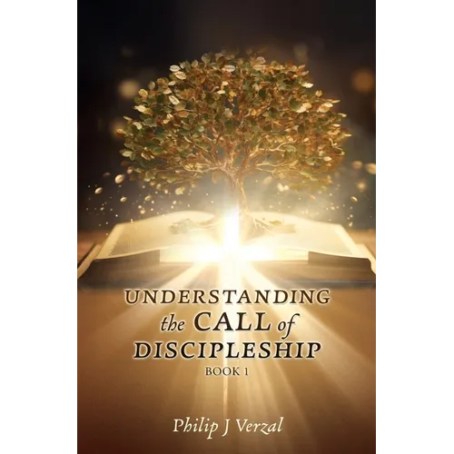UNDERSTANDING the CALL of DISCIPLESHIP