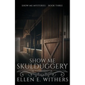 Show Me Skulduggery