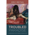Troubled Paradise: Limited Salvation and the Problem of Heavenly Grief