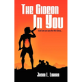 The Gideon in You