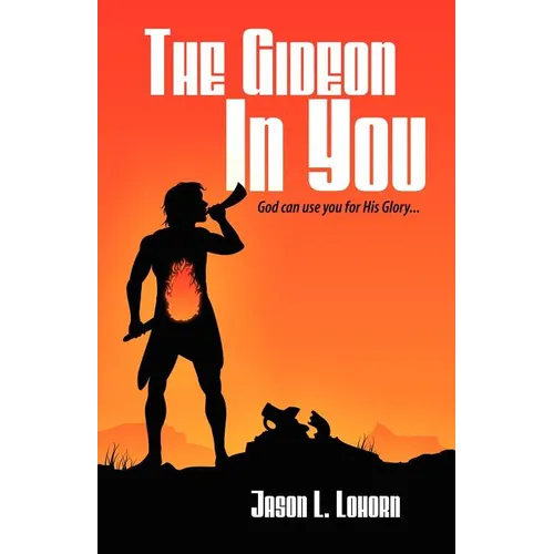 The Gideon in You