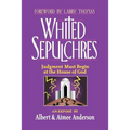 Whited Sepulchres: Judgment Must Begin at the House of God